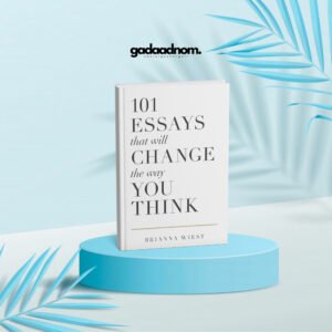 101 Essays That Will Change the Way You Think book cover