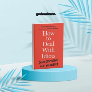 How to Deal with Idiots book cover
