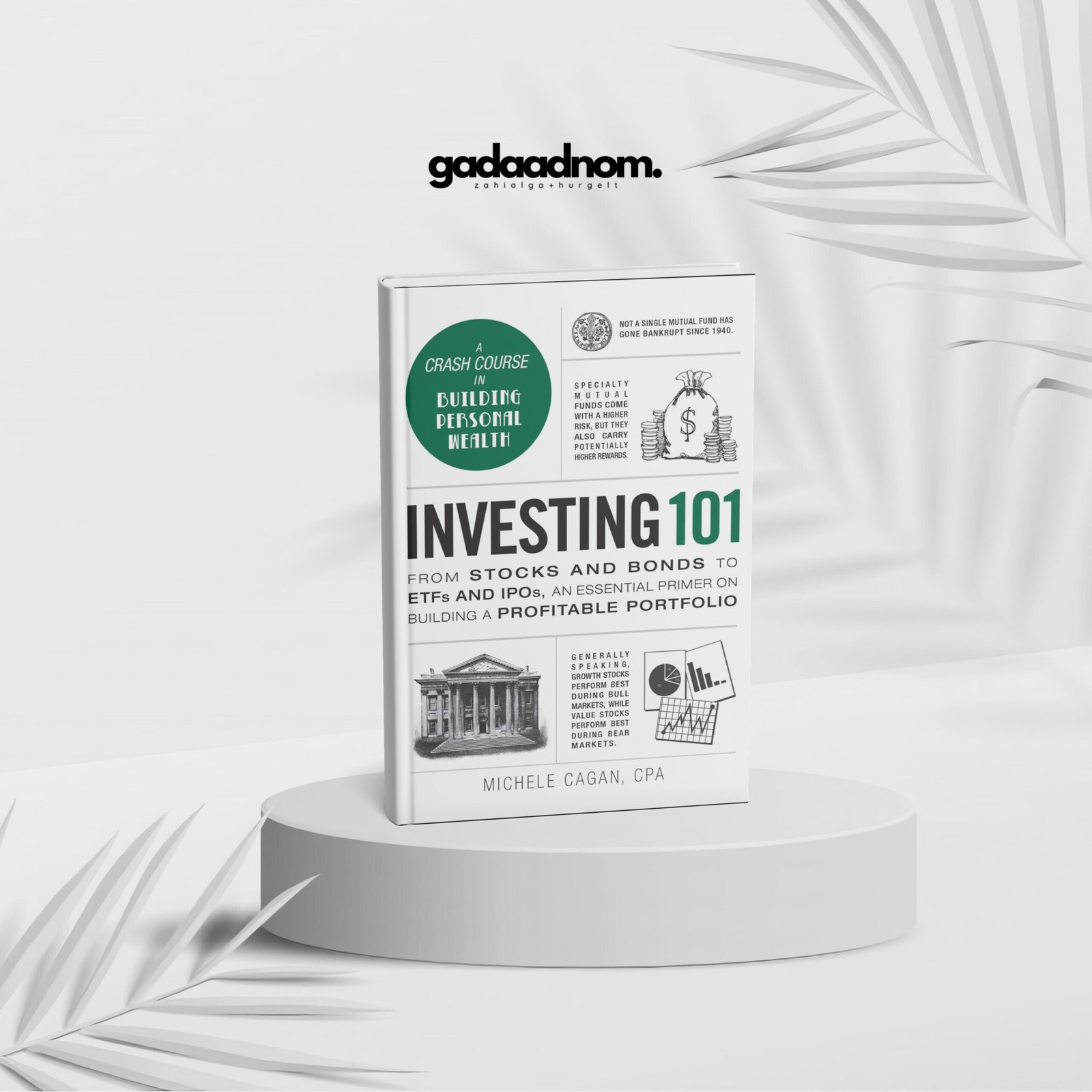 Investing 101 by Michele Cagan