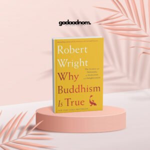 Why Buddhism Is True book by Robert Wright