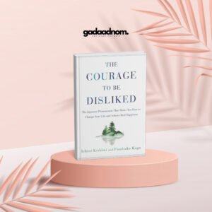 Courage to be Disliked book
