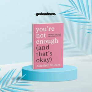 You're Not Enough by Allie Beth Stuckey