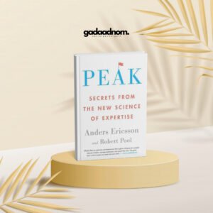 Peak: Secrets from the New Science of Expertise