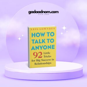 How to Talk to Anyone by Leil Lowndes