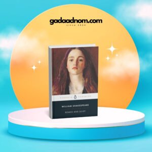 Romeo and Juliet by William Shakespeare