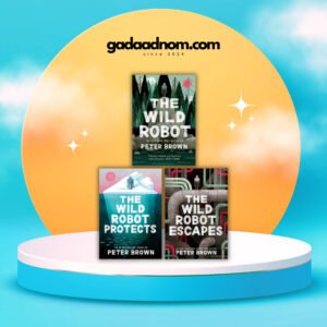 The Wild Robot trilogy by Peter Brown