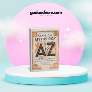 Classical Mythology A to Z