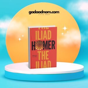 The Iliad by Homer