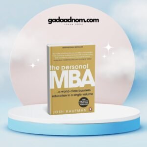The Personal MBA by Josh Kaufman
