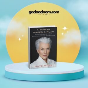 A Woman Makes a Plan by Maye Musk